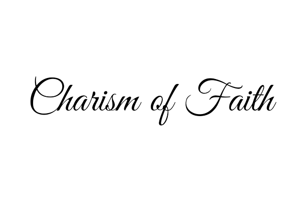 Charism of Faith